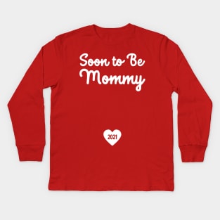 Soon to Be Mommy 2021 with Heart Kids Long Sleeve T-Shirt